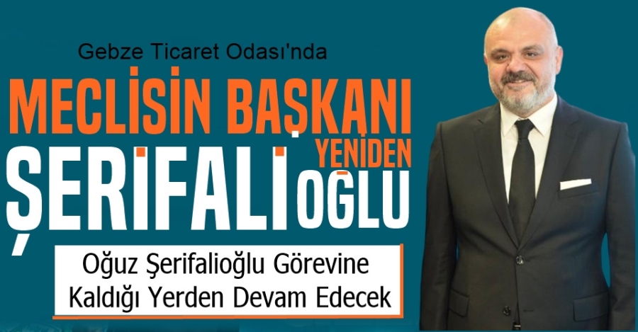 Şerifalioğlu Yeniden Meclis Başkanı