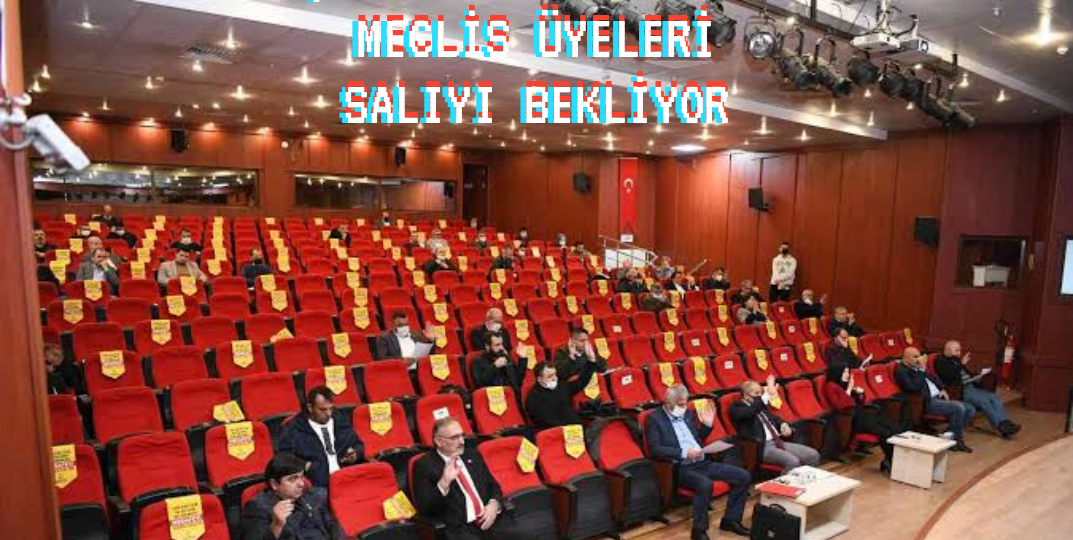 ÇAYIROVA VE DARICA MECLİS ÜYELERİ SALIYI BEKLİYOR 