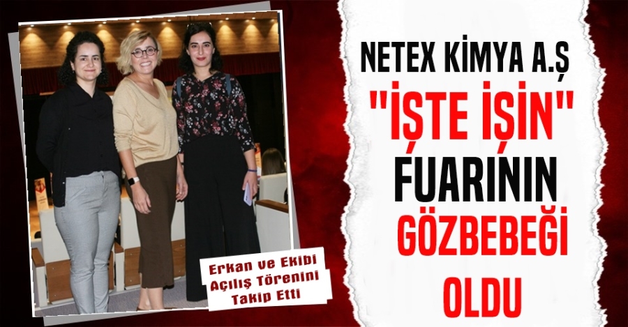 Nedex Kimya A.Ş Furın Gözbebeği Oldu