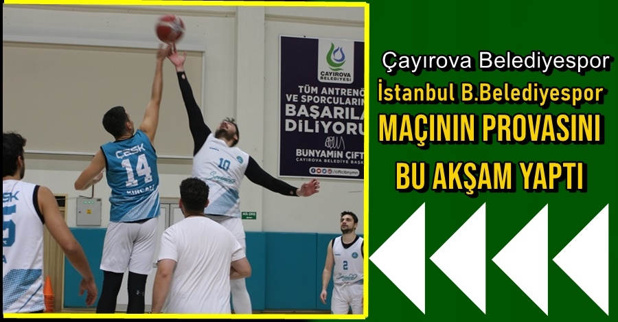 ÇESK Yarınki Maçının Provasını Yaptı