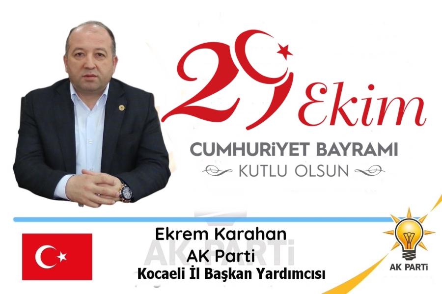 Ekrem Karahan Cumhuriyet Bayramı