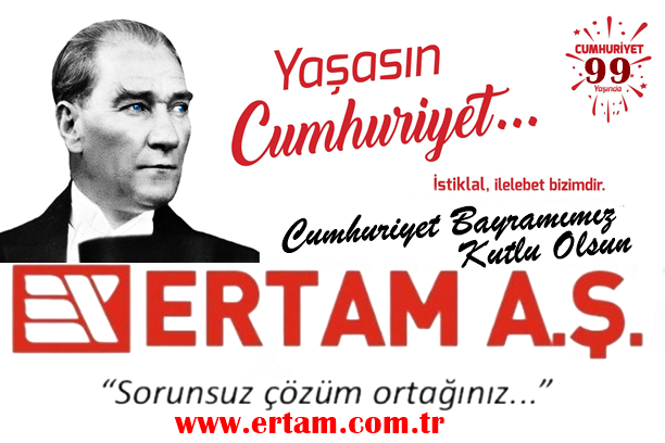 ERTAM A.Ş Cumhuriyetimizi Kutladı