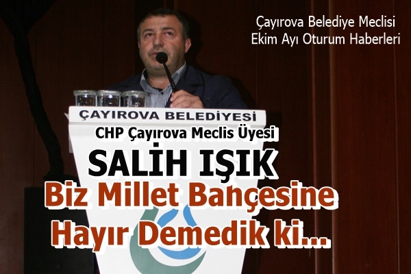Işık: Biz Millet Bahçesi