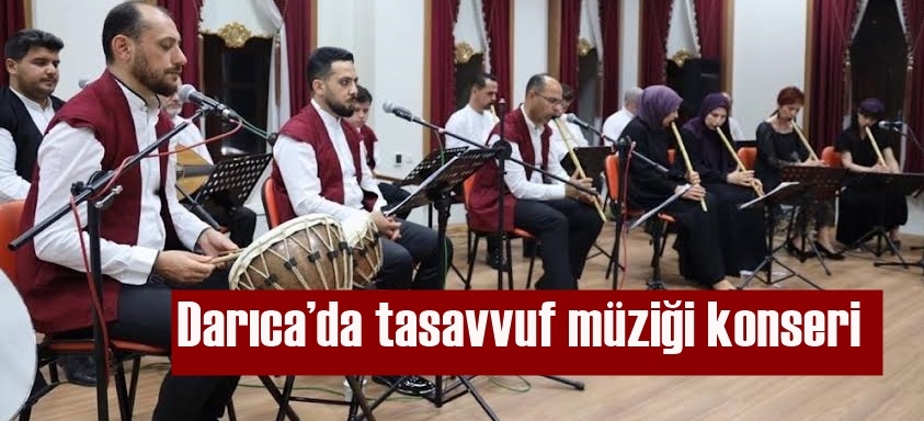 Darıca’da tasavvuf müziği konseri