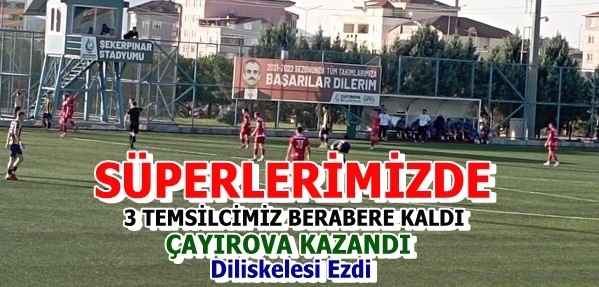 Süperlerimiz İdare Etti