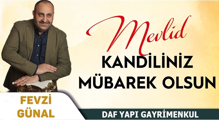 Fevzi Günal Mevlid Kandilini Kutladı