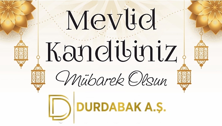 DURDABAK A.Ş Mevlid Kandilini Kutladı
