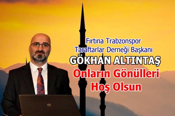 Altıntaş: Onların Gönülleri Hoş Olsun
