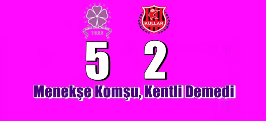 Menekşe Evinde Acımadı 5-2