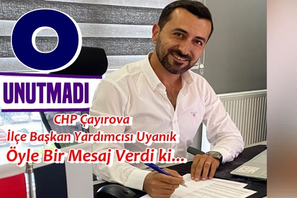 Zafer Uyanık Unutmadı...