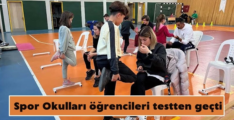 Spor Okulları öğrencileri testten geçti