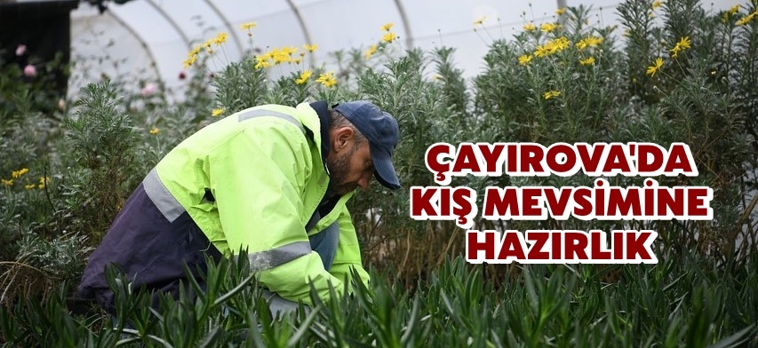 Çayırova Kış  Mevsimine Hazırlanıyor