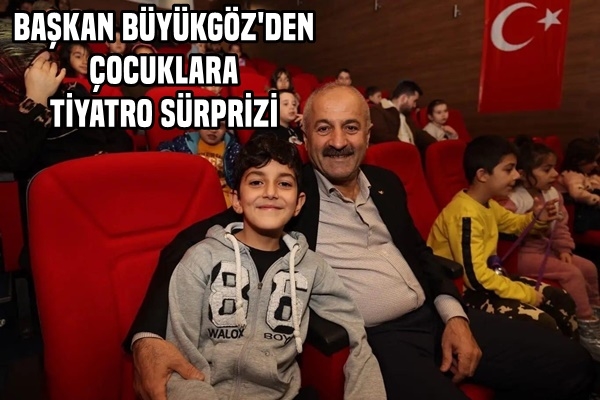 Başkan Büyükgöz’den çocuklara tiyatro sürprizi