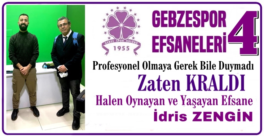 GEBZESPOR EFSANELERİ (4): KRAL