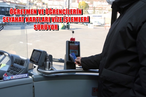 Öğretmen ve öğrencilerin indirimli  seyahat kartları vize işlemleri sürüyor
