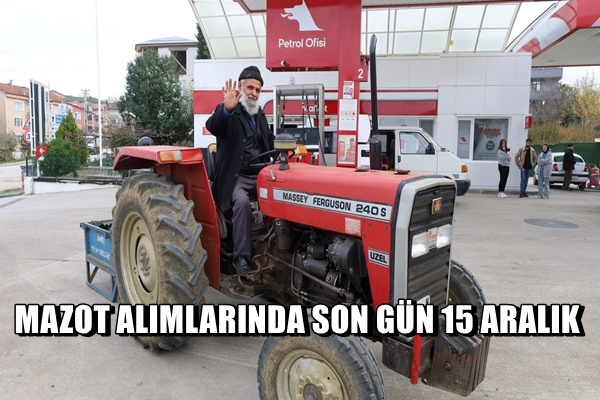 Mazot alımlarında son gün 15 Aralık