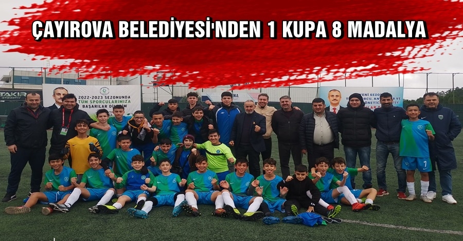 Çayırova Belediyesi’nden 1 kupa, 8 madalya