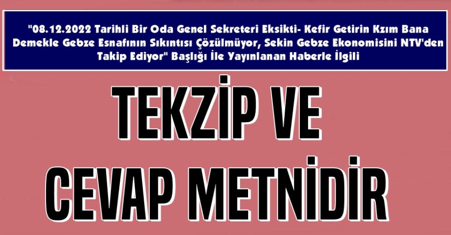 o8.12. 2022 tarihli 1. Haber için Tekzip ve Cevap Metnidir
