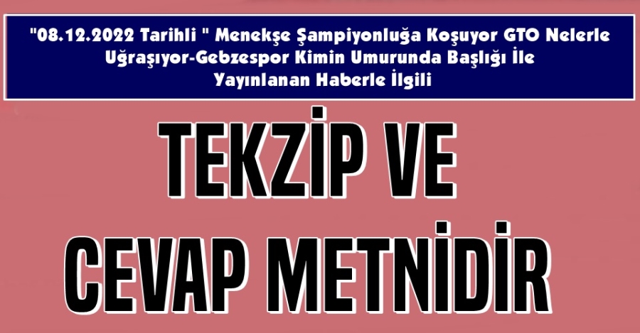 o8.12. 2022 tarihli 3. Haber için Tekzip ve Cevap Metnidir