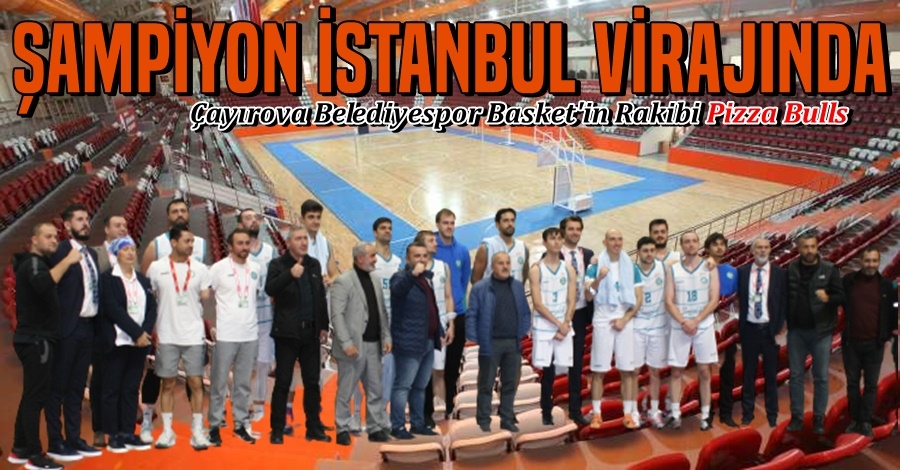 Şampiyon İstanbul Virajında
