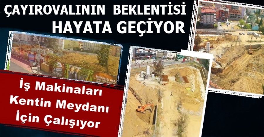 İş Makinaları Meydan İçin Çalışıyor