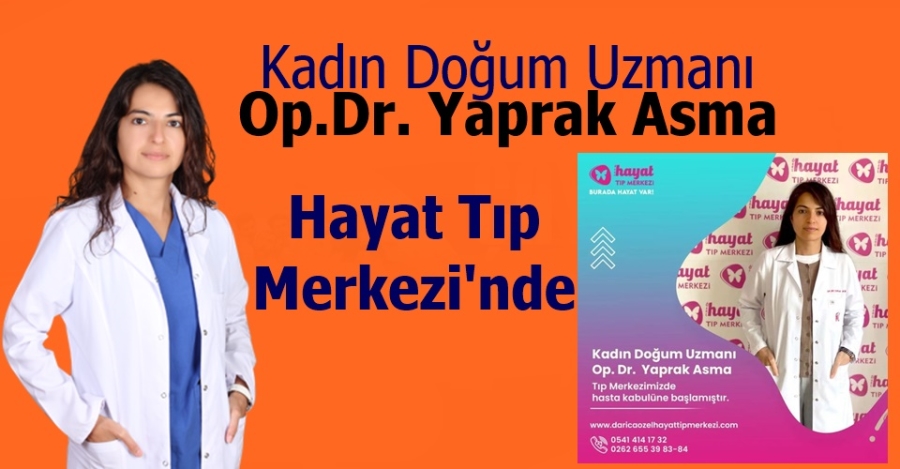 Op.Dr. Yaprak Asma Hayat Tıp Merkezi