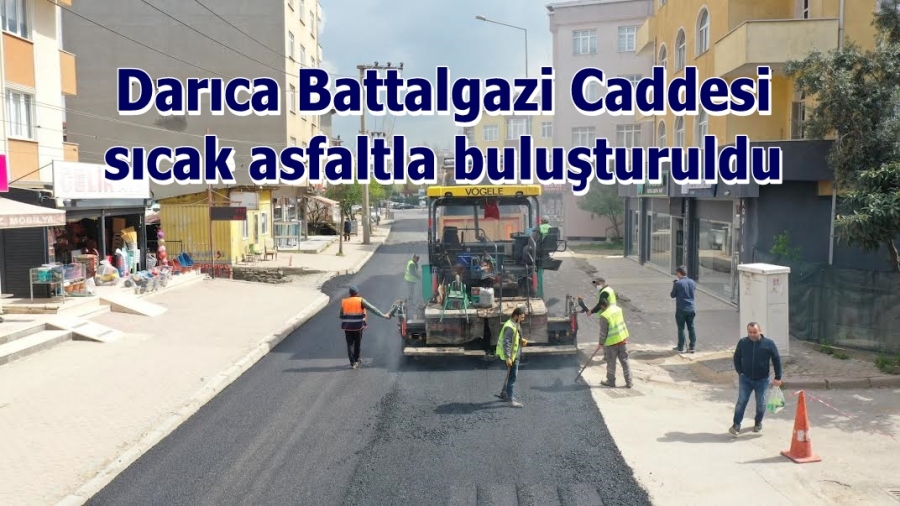 Darıca Battalgazi Caddesi sıcak asfaltla buluşturuldu