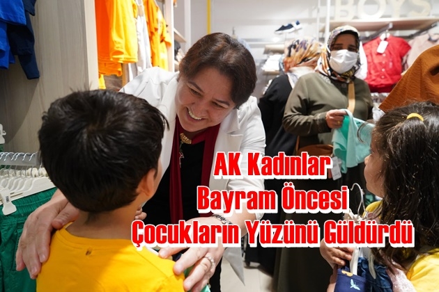 AK Kadınlar Bayram Öncesi Çocukların Yüzünü Güldürdü
