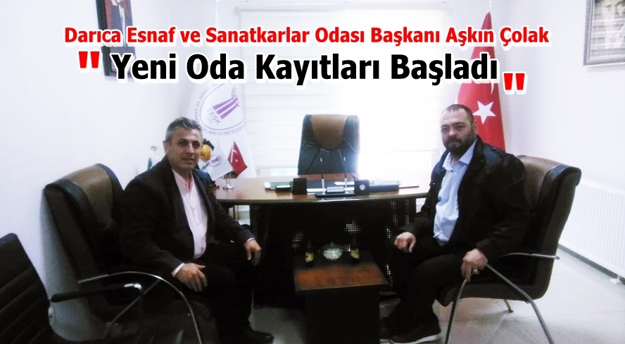 Çolak: Yeni oda Kayıtları Başladı