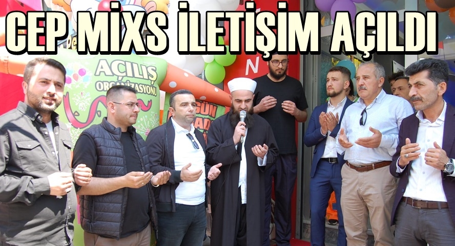 CEP MİXS İLETİŞİM AÇILDI