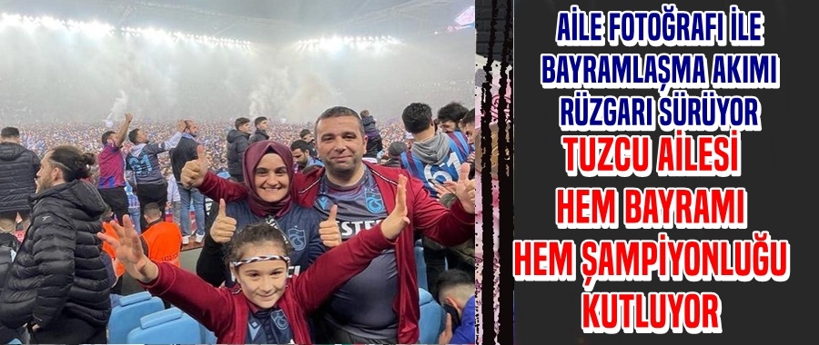 Aile fotoğrafı ile bayramlaşma Akımına Tuzcu Ailesi