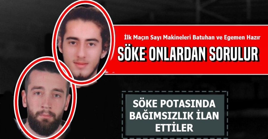 SÖKE ONLARDAN SORULUR