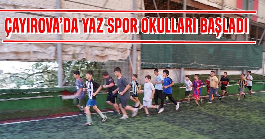 Çayırova’da Yaz Spor Okulları başladı