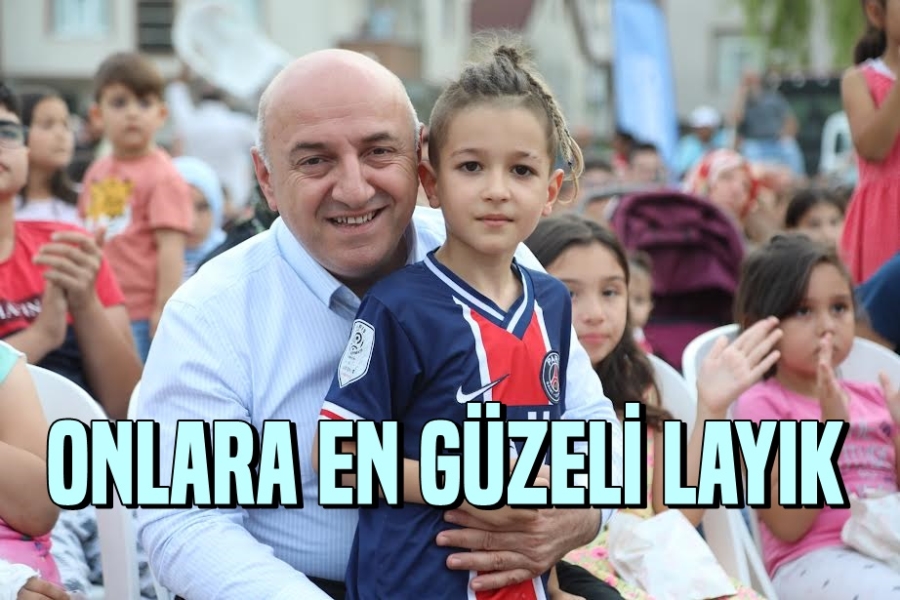 Onlara En Güzeli Layık
