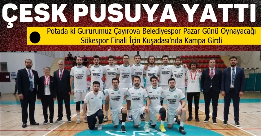 ÇESK PUSUYA YATTI