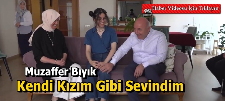 Bıyık: Kendi Kızım Gibi Sevindim