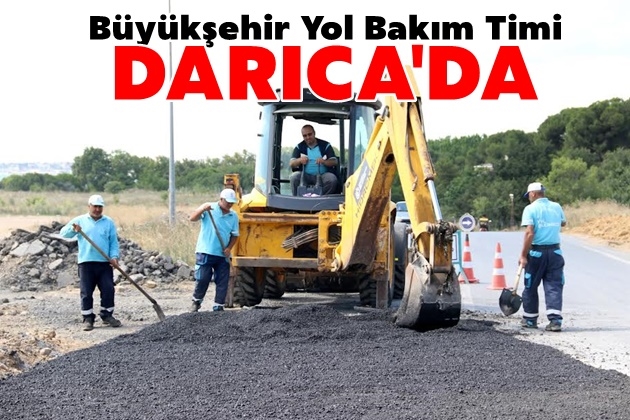 Büyükşehir Yol Bakım Timi Darıca