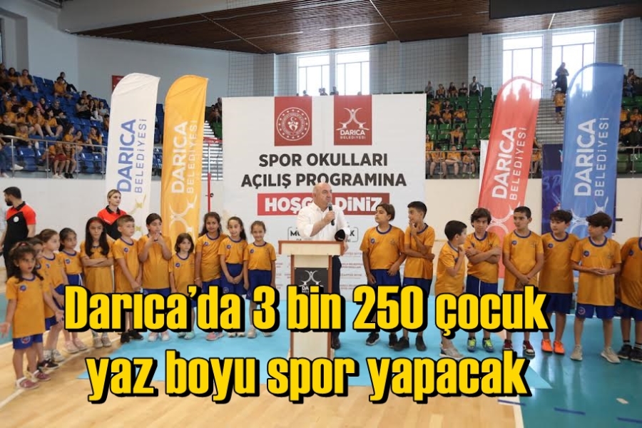 Darıca’da 3 bin 250 çocuk yaz boyu spor yapacak