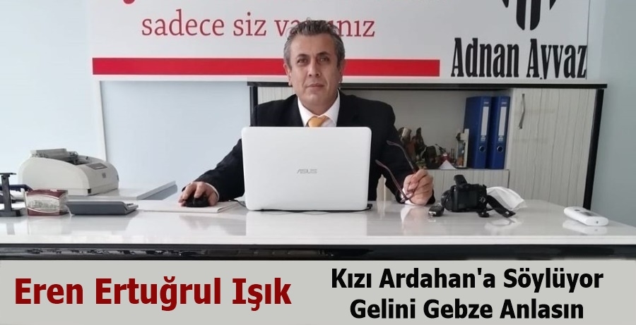 Eren Ertuğrul Işık, Kızı Ardahan