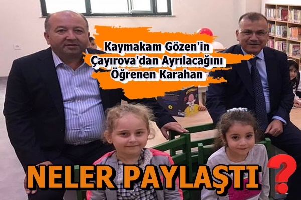 Karahan, Gözen İçin Paylaştı