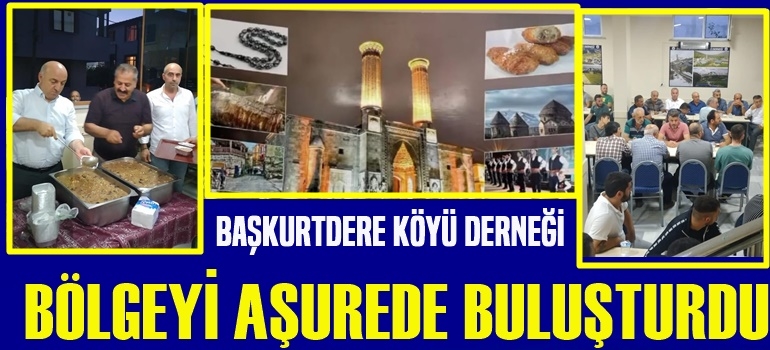 Başkurt Dere Köyü Derneği Bölgeyi Aşurede Buluşturdu