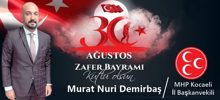 Demirbaş:Bu Gün  Türk Milletinin Zafer İnaıdır