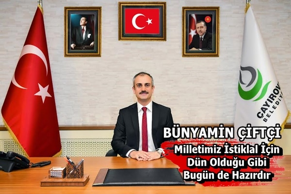 Çiftçi: Milletimiz İstiklal İçin Dün Olduğu Gibi Bugün de Hazırdır