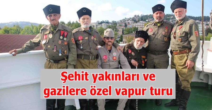 Şehit yakınları ve  gazilere özel vapur turu