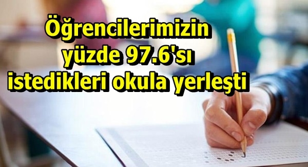 Öğrencilerimizin  yüzde 97.6