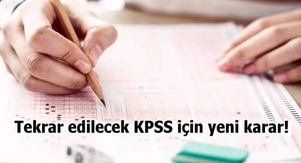 Tekrar edilecek KPSS için yeni karar!