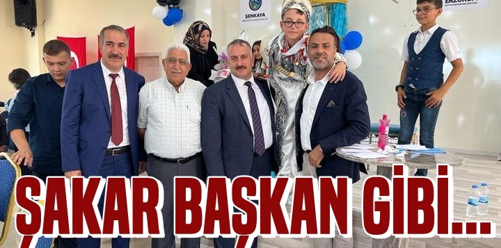 Şakar Başkan Gibi...