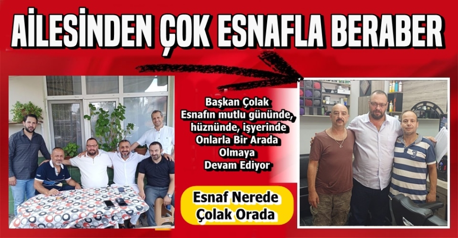 Esnaf Nerede Çolak Orada