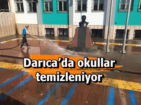 Darıca’da okullar temizleniyor