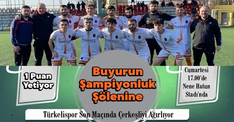 Türkeli Şampiyonluk Şölenine Hazırlanıyor